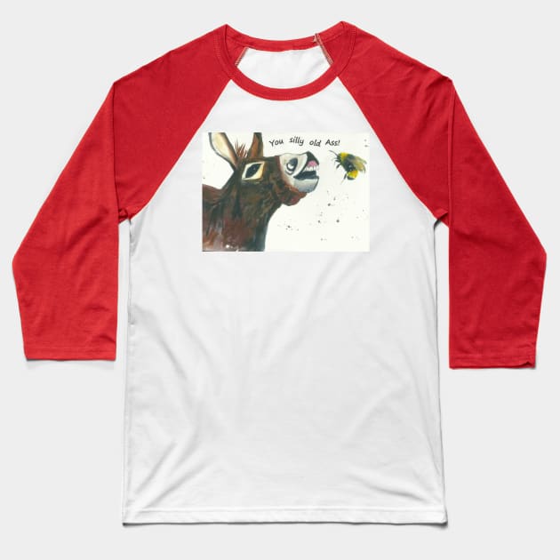 Silly Donkey, "You silly old Ass!" Baseball T-Shirt by Casimirasquirkyart